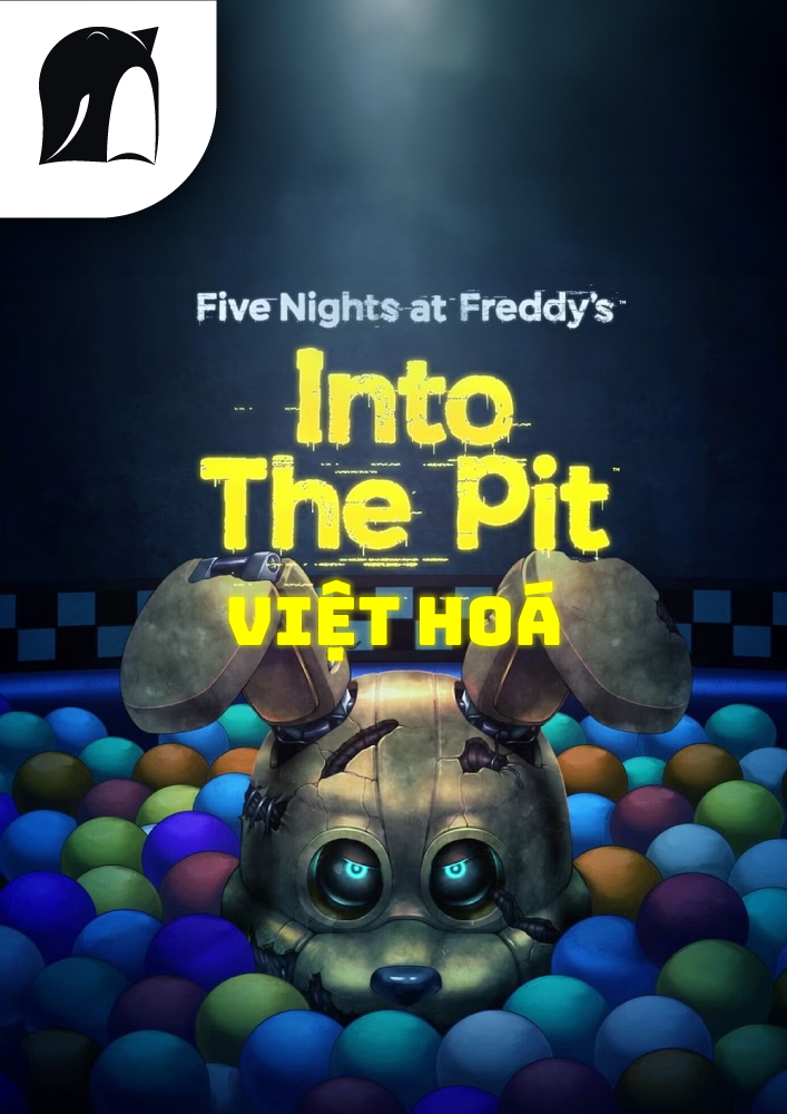 five nights at freddy's: into the pit việt hoá